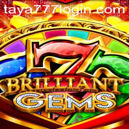 Exploring the Thrilling World of BrilliantGems: A New Gaming Adventure by Taya777.COM