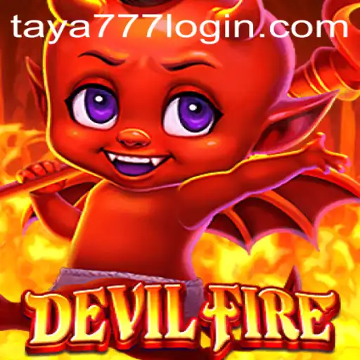 DevilFire: An Exciting Venture into the Gaming World with Taya777.COM