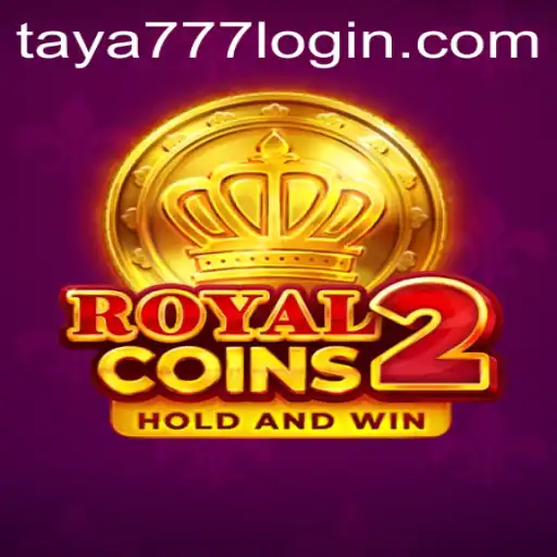 Unveiling RoyalCoins2: A Comprehensive Guide to the Game and Taya777.COM